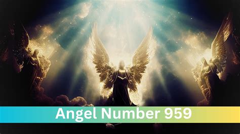 959 angel number|Angel Number 959: Meaning Spiritual Significance And Divine。